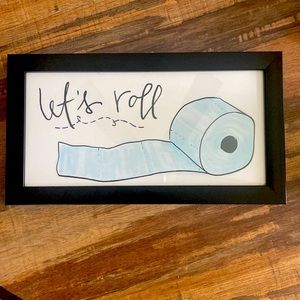“let’s roll” cute bathroom sign